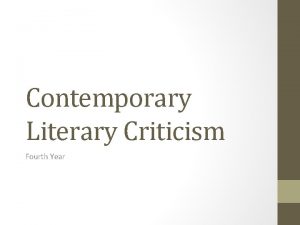 Contemporary Literary Criticism Fourth Year Russian Formalism It