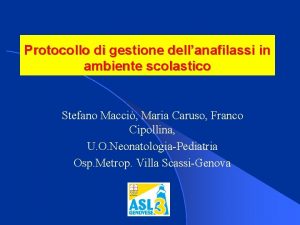 Protocollo di gestione dellanafilassi in ambiente scolastico Stefano