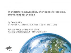 Thunderstorm nowcasting shortrange forecasting and warning for aviation