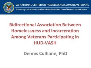Bidirectional Association Between Homelessness and Incarceration Among Veterans