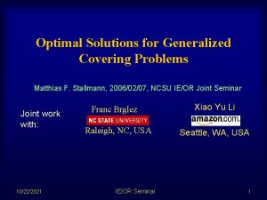 Optimal Solutions for Generalized Covering Problems Matthias F