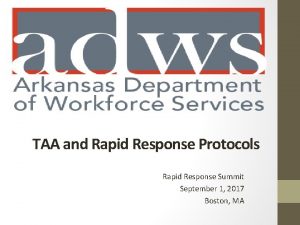 TAA and Rapid Response Protocols Rapid Response Summit