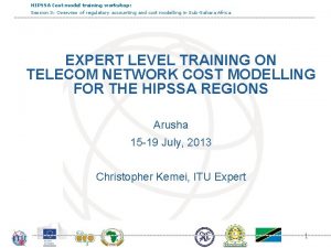 HIPSSA Cost model training workshop Session 3 Overview