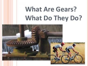 What Are Gears What Do They Do PreLesson