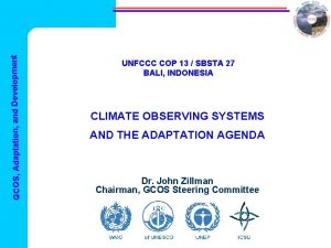 GCOS Adaptation and Development UNFCCC COP 13 SBSTA