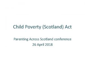 Child Poverty Scotland Act Parenting Across Scotland conference