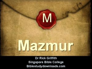 M Mazmur Dr Rick Griffith Singapore Bible College