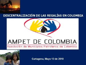 DESCENTRALIZACIN DE LAS REGALAS EN COLOMBIA Barrancabermeja Abril