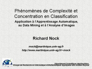 Phnomnes de Complexit et Concentration en Classification Application