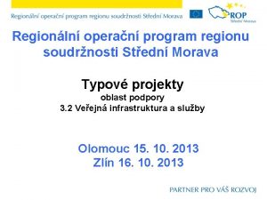 Regionln operan program regionu soudrnosti Stedn Morava Typov