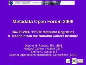 Metadata Open Forum 2008 ISOIEC 11179 Metadata Registries