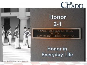 Honor 2 1 Honor in Everyday Life Prepared