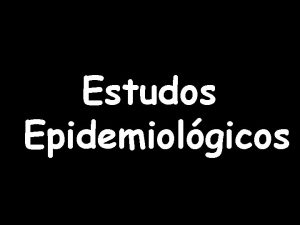 Estudos Epidemiolgicos Hepatitis B e Antigen and the