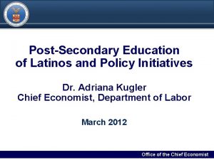 DRAF T PostSecondary Education of Latinos and Policy