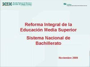 Reforma Integral de la Educacin Media Superior Sistema