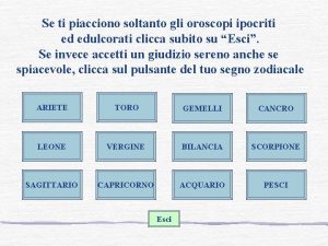 Se ti piacciono soltanto gli oroscopi ipocriti ed