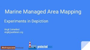 Marine Managed Area Mapping Experiments in Depiction Virgil