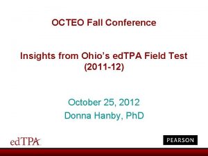 OCTEO Fall Conference Insights from Ohios ed TPA
