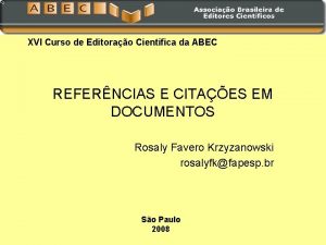 XVI Curso de Editorao Cientifica da ABEC REFERNCIAS