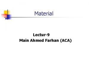 Material Lectur9 Main Ahmed Farhan ACA Inventory Control