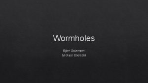 Wormholes Bjrn Salzmann Michael Ebersold History 1915 Einstein