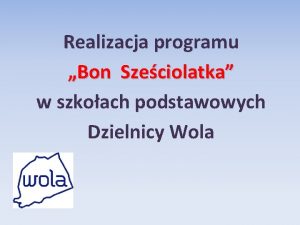 Realizacja programu Bon Szeciolatka w szkoach podstawowych Dzielnicy