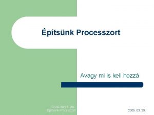 ptsnk Processzort Avagy mi is kell hozz Grosz