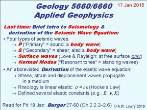 Geology 56606660 Applied Geophysics 17 Jan 2018 Last