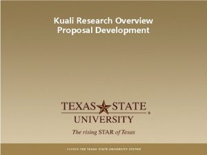 Kuali Research Overview Proposal Development Kuali Research Proposal