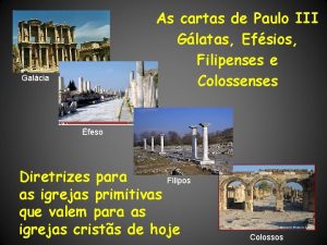 As cartas de Paulo III Glatas Efsios Filipenses