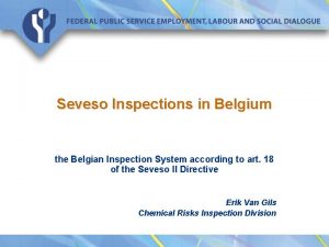 Seveso Inspections in Belgium the Belgian Inspection System