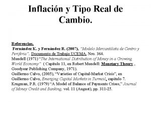 Inflacin y Tipo Real de Cambio Referencias Fernndez