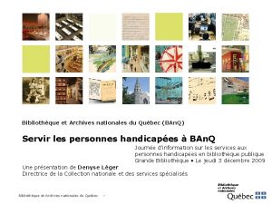 Bibliothque et Archives nationales du Qubec BAn Q