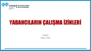 YABANCILARIN ALIMA ZNLER Ankara Mays 2018 lgili Mevzuat