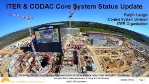 ITER CODAC Core System Status Update Ralph Lange