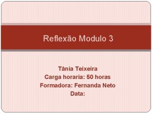 Reflexo Modulo 3 Tnia Teixeira Carga horaria 50