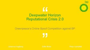 Deepwater Horizon Reputational Crisis 2 0 Greenpeaces Online