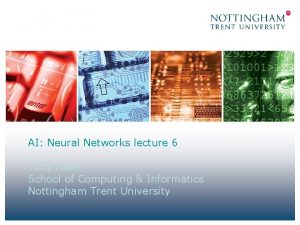 AI Neural Networks lecture 6 Tony Allen School