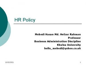 HR Policy Mehedi Hasan Md Hefzur Rahman Professor