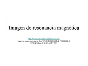 Imagen de resonancia magntica http www cis rit