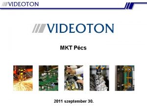 MKT Pcs 2011 szeptember 30 Videoton az autiparban