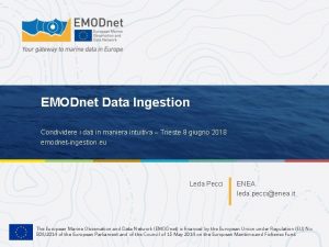 EMODnet Data Ingestion Condividere i dati in maniera