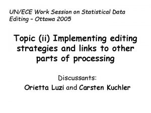 UNECE Work Session on Statistical Data Editing Ottawa