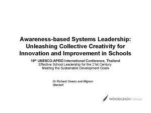 Awarenessbased Systems Leadership Unleashing Collective Creativity for Innovation