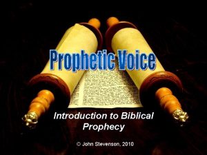 Introduction to Biblical Prophecy John Stevenson 2010 Dr