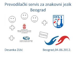 Prevodilaki servis za znakovni jezik Beograd Desanka ii