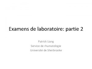 Examens de laboratoire partie 2 Patrick Liang Service
