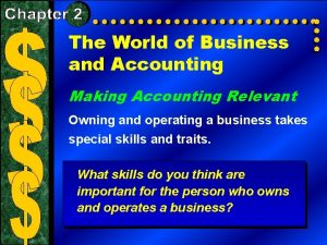 The World of Business and Accounting Making Accounting