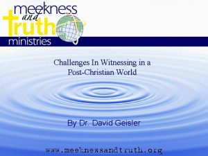 Challenges In Witnessing in a PostChristian World By