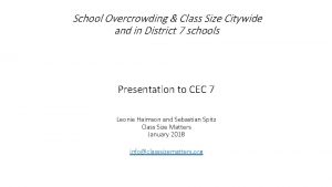 School Overcrowding Class Size Citywide and in District